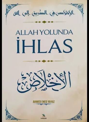 Allah Yolunda İhlas - 1