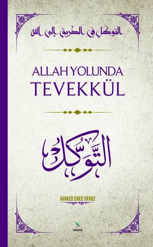 Allah Yolunda Tevekkül - 1