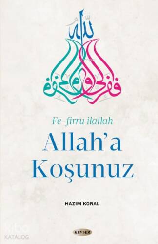 Allah'a Koşunuz - 1