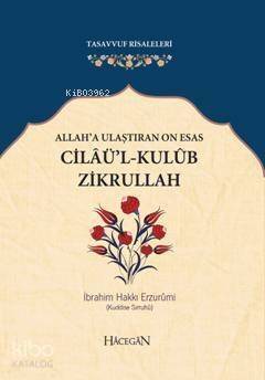 Allah'a Ulaştıran On Esas Cilaü'l-Kulub Zikrullah - 1