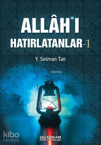 Allah'ı Hatırlatanlar-1 - 1