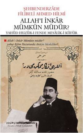 Allah'ı İnkâr Mümkün Müdür? YahûdHuzûr-ı Fende Mesâlik-i Küfür - 1