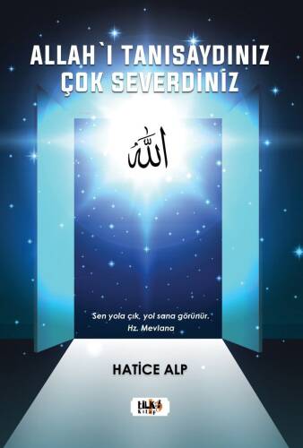 Allah'ı Tanısaydınız Çok Severdiniz - 1