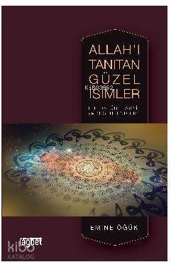 Allah'ı Tanıtan Güzel İsimler; Literatür, Tasnif ve Değerlendirme - 1