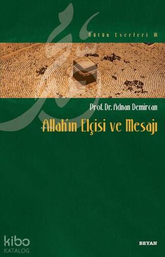 Allah'ın Elçisi ve Mesajı - 1