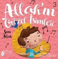 Allah'ın Güzel İsimleri 3; Semi Allah - 1