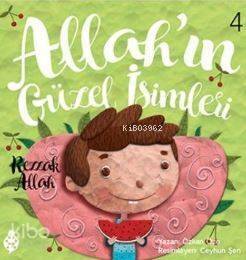 Allahın Güzel İsimleri 4 - Rezzak Allah; Semi Allah - 1