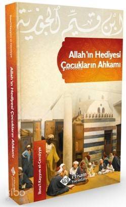 Allah'ın Hediyesi Çocukların Ahkamı - 1