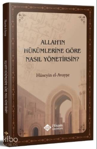 Allahın Hükümlerine Göre Nasıl Yönetirsin - 1