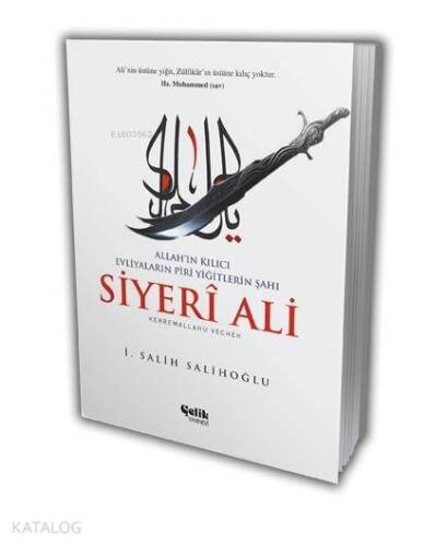 Allah'ın Kılıcı Evliyaların Piri Yiğitlerin Şahı Siyeri Ali - 1