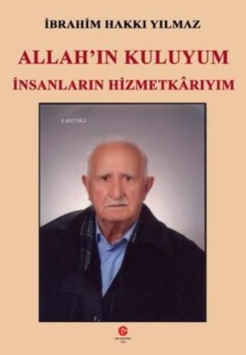 Allah'ın Kuluyum İnsanların Hizmetkarıyım - 1