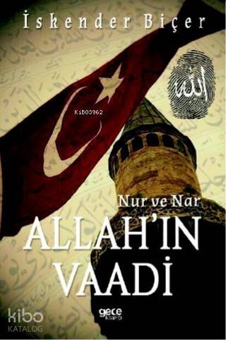 Allah'ın Vaadi; Nur ve Nar - 1