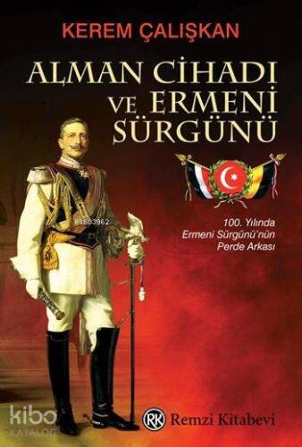 Alman Cihadı ve Ermeni Sürgünü - 1