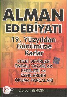 Alman Edebiyatı; 19. Yüzyıldan Günümüze Kadar - 1