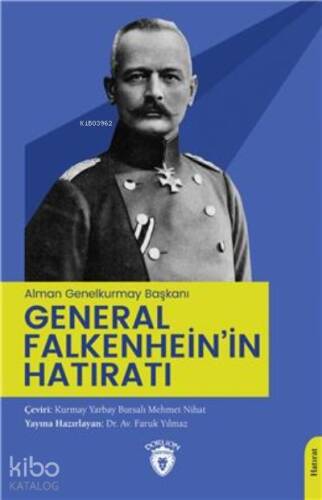 (Alman Genelkurmay Başkanı) General Falkenhein’İn Hatıratı - 1