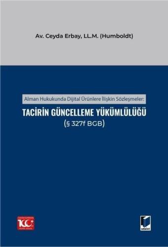 Alman Hukukunda Dijital Ürünlere İlişkin Sözleşmeler: Tacirin Güncelleme Yükümlülüğü - 1