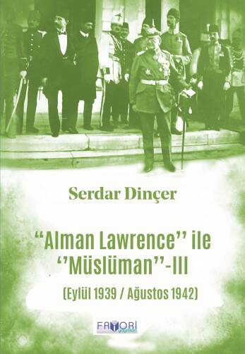 ‘‘Alman Lawrence’’ İle ‘‘Müslüman’’ -III - 1