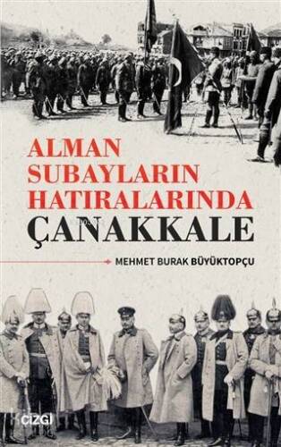 Alman Subayların Hatıralarında Çanakkale - 1