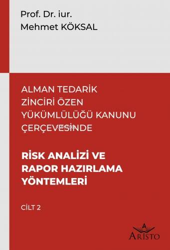 Alman Tedarik Zinciri Özen Yükümlülüğü Kanunu Çerçevesinde Risk Analizi ve Rapor Hazırlama Yöntemleri - 1