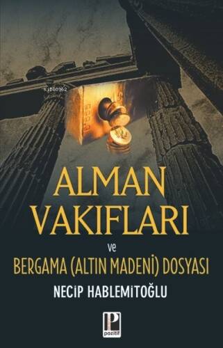 Alman Vakıfları; Bergama Dosyası - 1