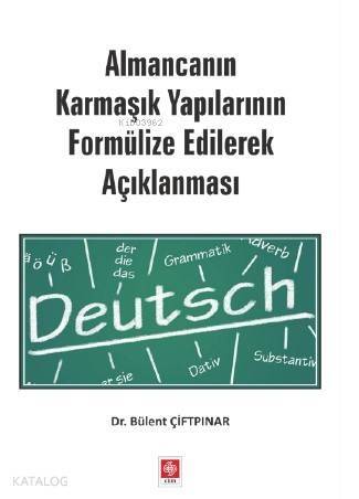 Almancanın Karmaşık Yapılarının Formülize Edilerek Açıklanması - 1