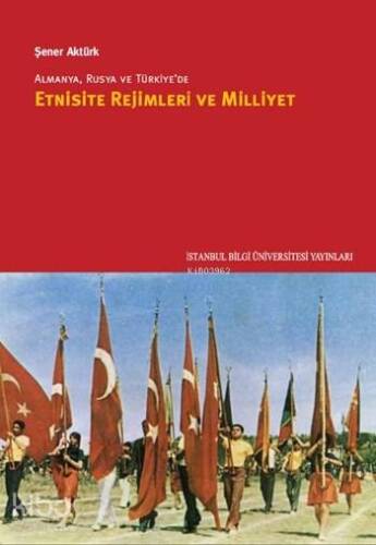 Almanya, Rusya ve Türkiye'de Etnisite Rejimleri ve Milliyet - 1