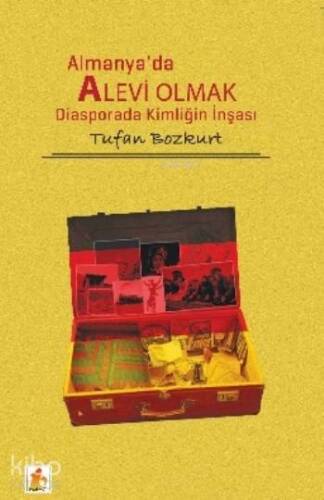 Almanya'da Alevi Olmak; Diasporada Kiöliğin İnşası - 1