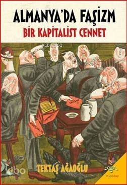 Almanya'da Faşizm Bir Kapitalist Cennet - 1