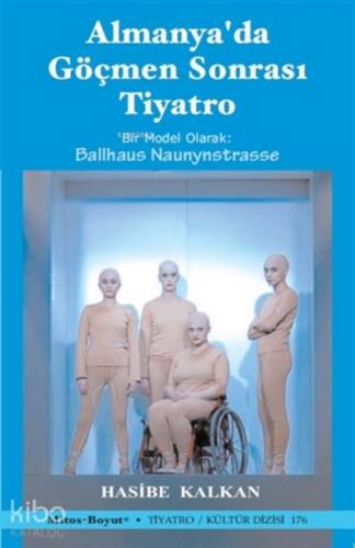 Almanya'da Göçmen Sonrası Tiyatro ;Bir Model Olarak: Ballhaus Naunynstrasse - 1