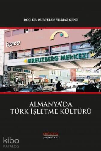 Almanya'da Türk İşletme Kültürü - 1