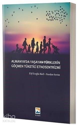 Almanya'da Yaşayan Türklerin Göçmen Tüketici Etnosentrizmi - 1