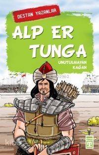 Alp Er Tunga; Unutulmayan Kağan - 1