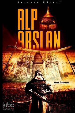 Alparslan; Horasan Güneşi - 1