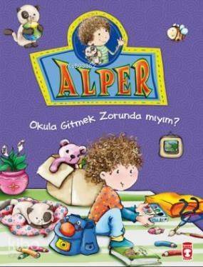 Alper - Okula Gitmek Zorunda mıyım?; +5 Yaş - 1