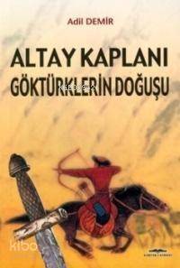 Altay Kaplanı Göktürklerin Doğuşu - 1