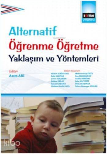 Alternatif Öğrenme Öğretme Yaklaşım ve Yöntemleri - 1