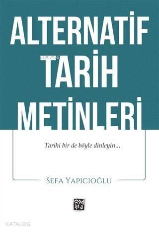 Alternatif Tarih Metinleri - 1