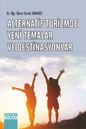 Alternatif Turizmde Yeni Temalar Ve Destinasyonlar - 1