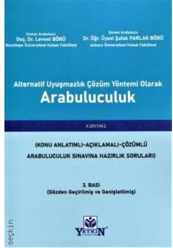 Alternatif Uyuşmazlık Çözüm Yönetimi Olarak Arabul - 1