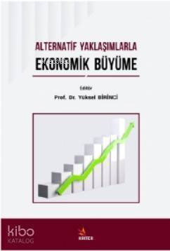 Alternatif Yaklaşımlarla Ekonomik Büyüme - 1