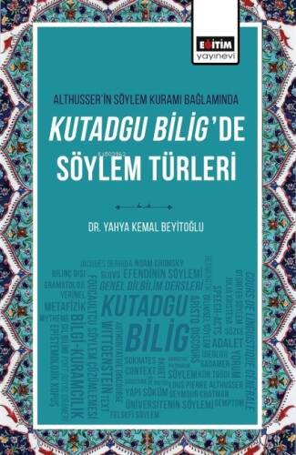 Althusserin Söylem Kuramı Bağlamında Kutadgu Bilig - 1