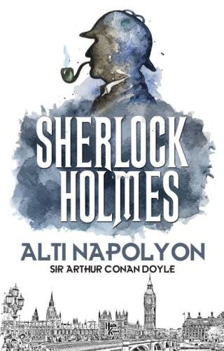 Altı Napolyon - Sherlock Holmes - 1