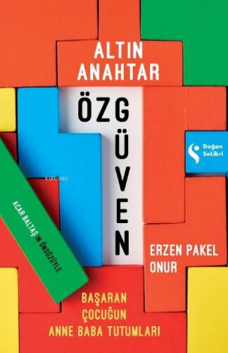 Altın Anahtar;Özgüven Başaran Çocuğun Anne Baba Tutumu - 1