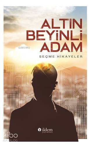 Altın Beyinli Adam - 1