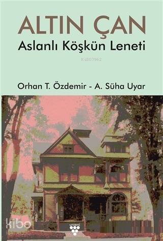 Altın Çan; Aslanlı Köşkün Leneti - 1