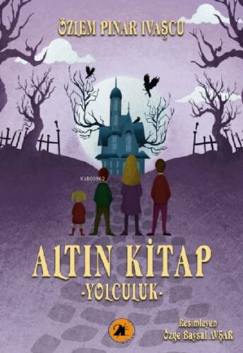 Altın Kitap;Yolculuk - 1