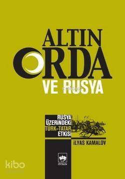 Altın Orda ve Rusya; Rusya Üzerindeki Türk - Tatar Etkisi - 1