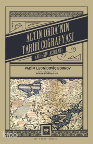 Altın Orda'nın Tarihî Coğrafyası - 1