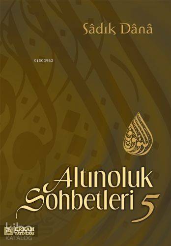 Altınoluk Sohbetleri - 5 - 1