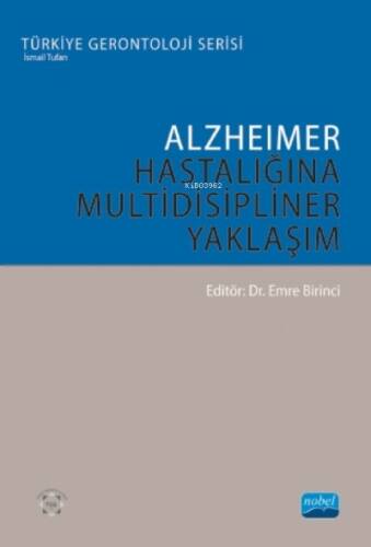 Alzheimer Hastalığına Multidisipliner Yaklaşım - 1